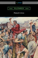 Plutarch s Lives  Volumes I and II  Book PDF