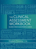 Clinical Assessment Workbook  Balancing Strengths and Differential Diagnosis Book