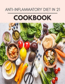 Anti inflammatory Diet In 21 Cookbook