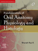Fundamentals of Oral Anatomy, Physiology and Histology