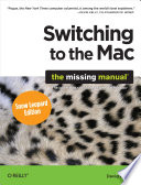 Switching to the Mac  The Missing Manual  Snow Leopard Edition