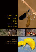 The Evolution of Primary Sexual Characters in Animals