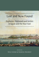 Read Pdf Lost and Now Found: Explorers, Diplomats and Artists in Egypt and the Near East