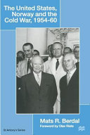 The United States  Norway and the Cold War  1954   60