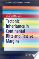 Tectonic Inheritance in Continental Rifts and Passive Margins