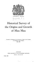 Historical Survey of the Origins and Growth of Mau Mau