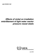 Effects of Nickel on Irradiation Embrittlement of Light Water Reactor Pressure Vessel Steels Book