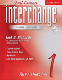 Interchange Third Edition Full Contact Level 1 Part 1 Units 1-4