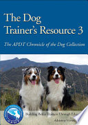 The Dog Trainer s Resource 3