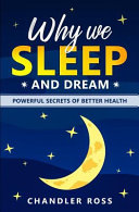 Why We Sleep and Dream