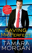 Saving Mr. Perfect Book Tamara Morgan