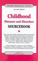 Childhood Diseases and Disorders Sourcebook