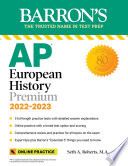 AP European History Premium  2022 2023  5 Practice Tests   Comprehensive Review   Online Practice Book