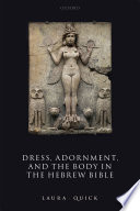 Dress Adornment And The Body In The Hebrew Bible