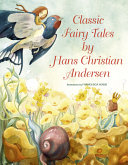 Classic Fairy Tales of H  C  Andersen Book