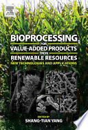 Bioprocessing for Value Added Products from Renewable Resources