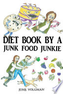 Diet Book By a Junk Food Junkie Book