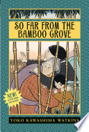 So Far from the Bamboo Grove Book PDF
