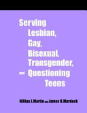 Serving Lesbian, Gay, Bisexual, Transgender, and Questioning Teens