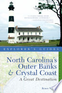 Explorer s Guide North Carolina s Outer Banks   Crystal Coast  A Great Destination  Second Edition  Book PDF