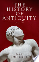 The History of Antiquity  Vol  1 6 