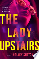 The Lady Upstairs Book