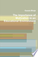 The Importance of Motivation in an Educational Environment Book
