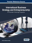 International Business Strategy and Entrepreneurship: An Information Technology Perspective