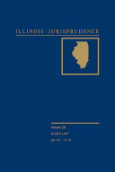 Illinois Jurisprudence, Volume 28: Elder Law