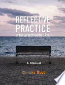 Reflective Practice in Child and Youth Care Book