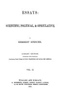 Herbert Spencer, Collected Writings: Essays : sceintific, political and speculative (3 v.)