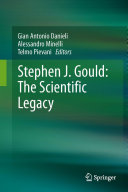 Stephen J  Gould  The Scientific Legacy