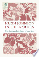 Hugh Johnson In The Garden
