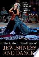 The Oxford Handbook of Jewishness and Dance