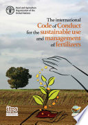 The international Code of Conduct for the sustainable use and management of fertilizers Book