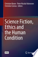 Science Fiction  Ethics and the Human Condition