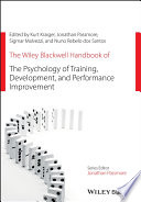 The Wiley Blackwell Handbook of the Psychology of Training  Development  and Performance Improvement
