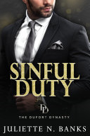 Sinful Duty: A steamy billionaire romance Pdf/ePub eBook
