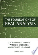 The Foundations of Real Analysis