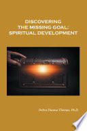 Discovering the Missing Goal  Spiritual Development