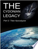 The Cydonian Legacy   Part 2   Titan Apocalypse