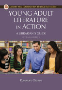 Young Adult Literature in Action: A Librarian's Guide, 2nd Edition