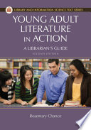 Young Adult Literature in Action  A Librarian s Guide  2nd Edition