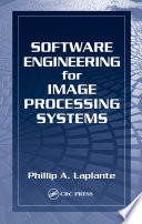 Software Engineering for Image Processing Systems Book