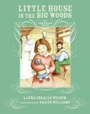 Little House in the Big Woods 75th Anniversary Edition