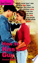 How to Kiss a Guy