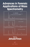 Advances in Forensic Applications of Mass Spectrometry
