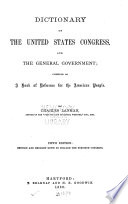 Dictionary Of The United States Congress And The General Government