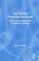 The Positive Parenting Handbook Book