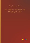 The Gunpowder Plot and Lord Mounteagle   s Letter